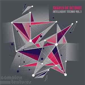 FLAC Various - Shapes Of Detroit - Intelligent Techno, Vol. 1