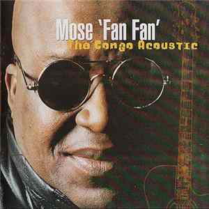 FLAC Mose Fan Fan - The Congo Acoustic