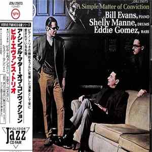 FLAC Bill Evans, Shelly Manne, Eddie Gomez - A Simple Matter Of Conviction