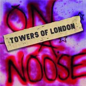 FLAC Towers Of London - On A Noose