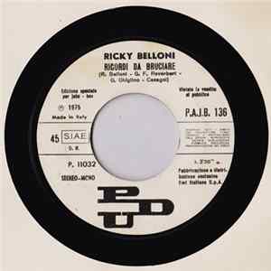 FLAC Ricky Belloni / Mina - Ricordi Da Bruciare / L'Importante È Finire