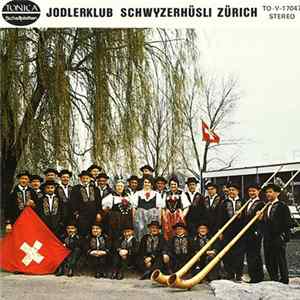 FLAC Jodlerklub Schwyzerhüsli Zürich - Jodlerklub Schwyzerhüsli Zürich