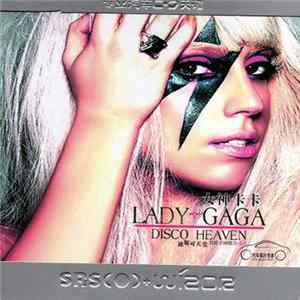 FLAC Lady Gaga - Disco Heaven (The Fame B=2.0)