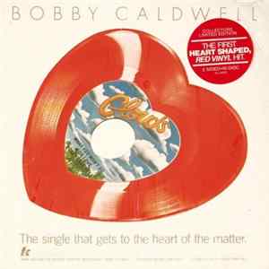 FLAC Bobby Caldwell - What You Won't Do For Love / Love Won't Wait