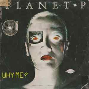 FLAC Planet P - Why Me?