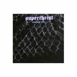 FLAC Superchrist - South Of Hell