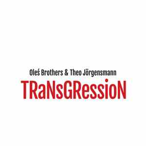 FLAC Oleś Brothers & Theo Jörgensmann - Transgression