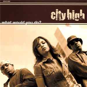 FLAC City High - What Would You Do?