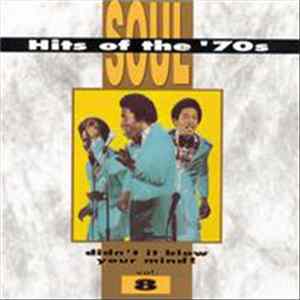 FLAC Various - Soul Hits Of The '70s - Didn't It Blow Your Mind, Vol. 8