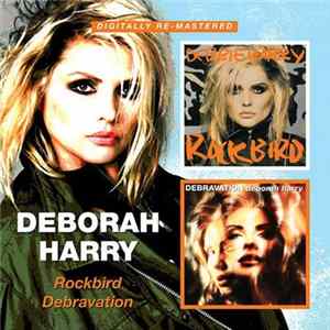 FLAC Deborah Harry - Rockbird / Debravation