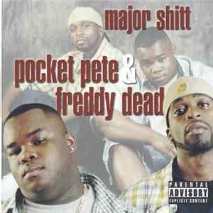 FLAC Pocket Pete & Freddy Dead - Major Shitt