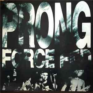 FLAC Prong - Force Fed