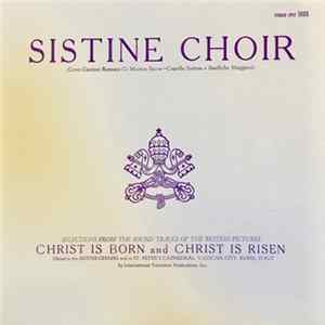 FLAC Sistine Choir - Selections From The Sound Tracks Of The Motion Pictures "Christ Is Born" And "Christ Is Risen"