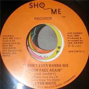 FLAC Lynn White - I Dont Ever Wanna See Your Face Again