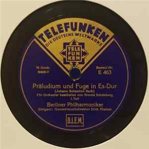 FLAC Erich Kleiber, Berliner Philharmoniker, Arnold Schoenberg, Johann Sebastian Bach - Präludium Und Fuge In Es-Dur