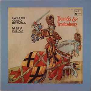 FLAC Carl Orff, Gunild Keetmann - Tournois & Troubadours