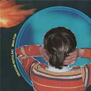 FLAC Graham Repulski - Man Pop