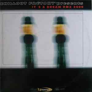 FLAC Chillout Factory - It's A Dream Rmx 2000