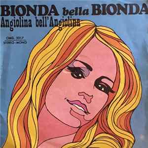 FLAC Monica, Rino E Coro - Bionda Bella Bionda
