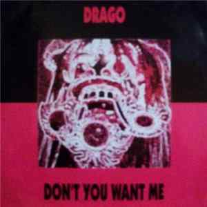 FLAC Drago - Don't You Want Me