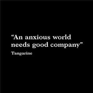 FLAC Tangarine - Anxious World