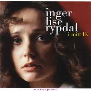 FLAC Inger Lise Rypdal - I Mitt Liv (Inger Lises 40 Beste)