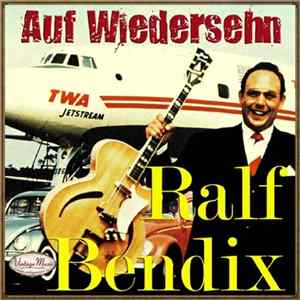 FLAC Ralf Bendix - Ralf Bendix: Auf Wiedersehn