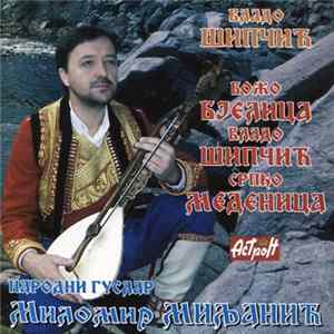 FLAC Народни Гуслар Миломир Миљанић - Владо Шипчић / Божо Бјелица-Владо Шипчић-Српко Меденица