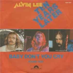 FLAC Alvin Lee, Ten Years Later - Baby Don't You Cry