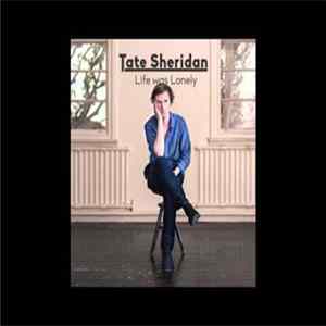 FLAC Tate Sheridan - Life Was Lonely