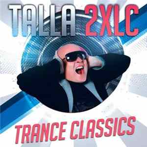 FLAC Talla 2XLC - Trance Classics