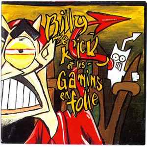 FLAC Billy Ze Kick Et Les Gamins En Folie - Billy Ze Kick Et Les Gamins En Folie