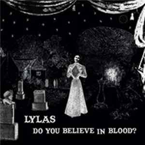 FLAC lylas - Do You Believe In Blood?
