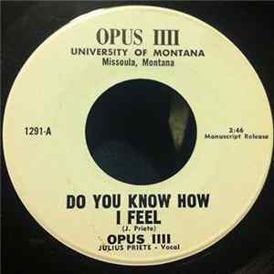 FLAC Opus IIII - Do You Know How I Feel / Listen