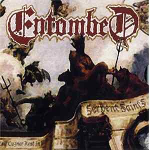 FLAC Entombed - Serpent Saints / The Ten Amendments