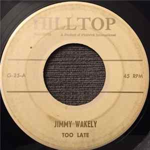 FLAC Jimmy Wakely - Too Late