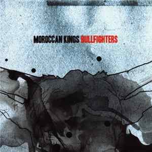 FLAC Moroccan Kings - Bullfighters