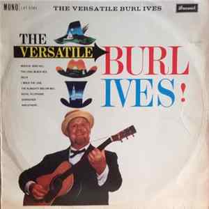 FLAC Burl Ives - The Versatile Burl Ives!