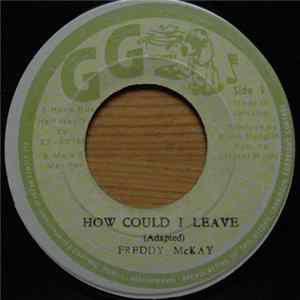 FLAC Freddy McKay / GG's All Stars - How Could I Leave/ Dub Part Two
