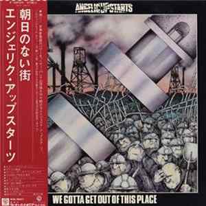 FLAC Angelic Upstarts - We Gotta Get Out Of This Place