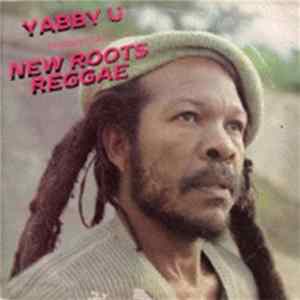 FLAC Yabby You, Various - Yabby U Presenting New Roots Reggae