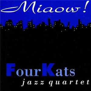 FLAC Four Kats Jazz Quartet - Miaow!