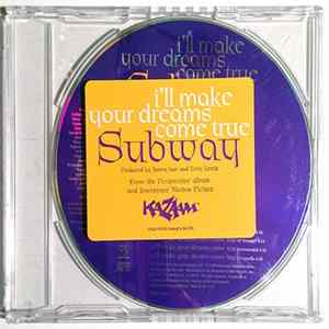 FLAC Subway - I'll Make Your Dreams Come True