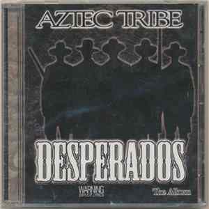 FLAC Aztec Tribe - Desperados