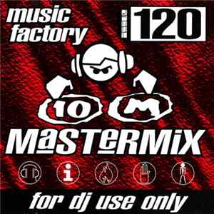 FLAC Various - Music Factory Mastermix - Issue 120