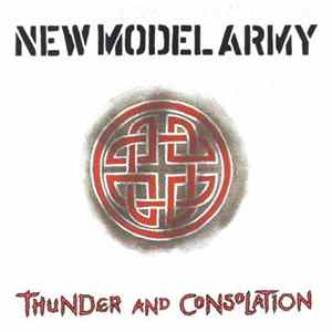FLAC New Model Army - Thunder And Consolation