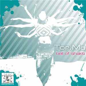 FLAC Tor.Ma - Bell Of Shakti