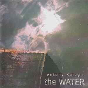 FLAC Antony Kalugin - The Water