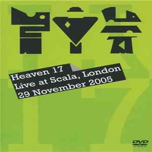 FLAC Heaven 17 - Live At Scala, London 29 November 2005