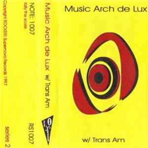FLAC Music Arch De Lux w/ Trans Am - Tally The Score